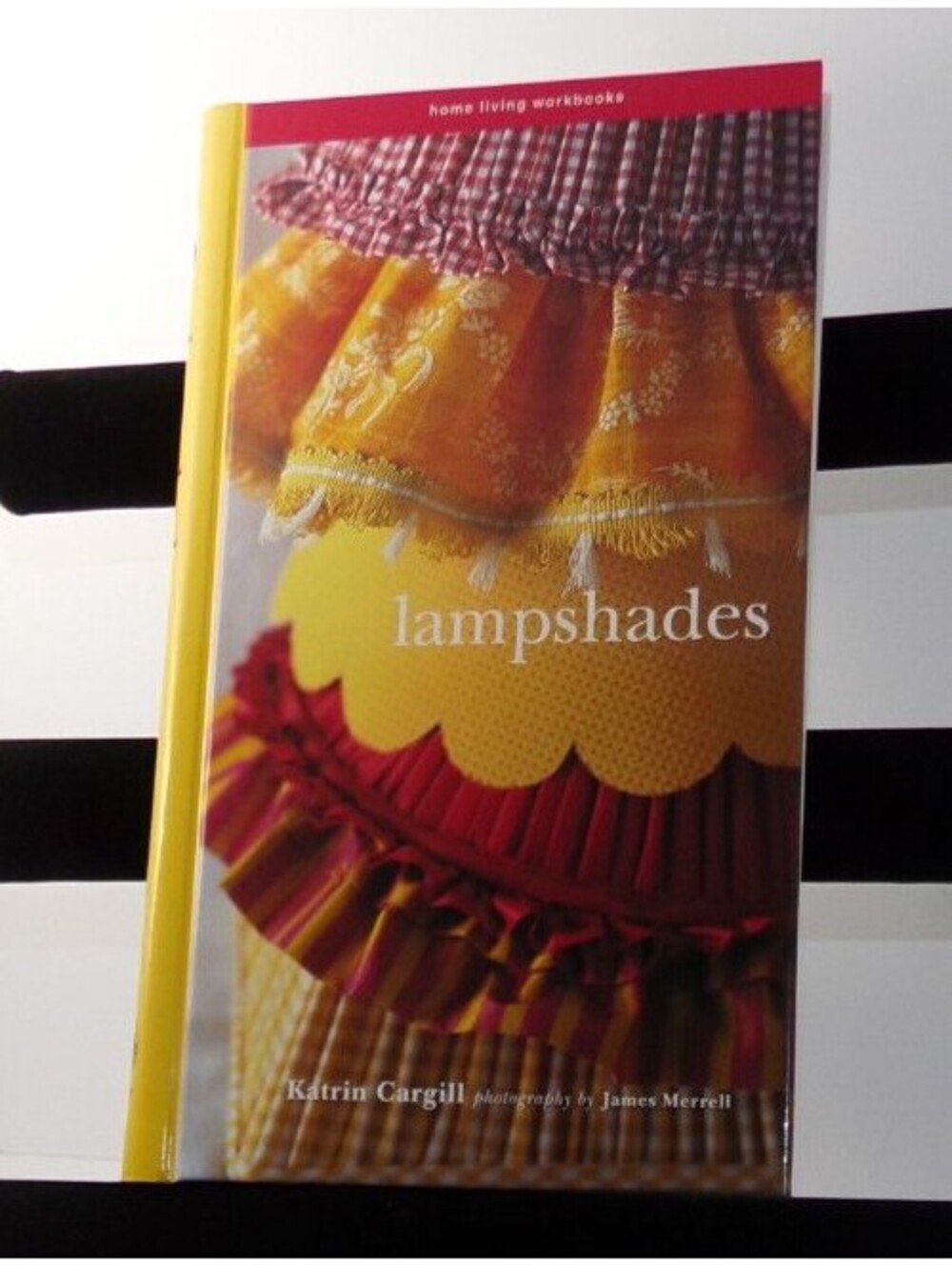 Lampshades: American Edition (Home living workboo... by Cargill, Katrin Hardback - Picture 2 of 8